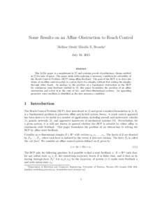 Some Results on an Affine Obstruction to Reach Control Melkior Ornik∗, Mireille E. Broucke∗ July 10, 2015 Abstract This ArXiv paper is a supplement to [7] and contains proofs of preliminary claims omitted