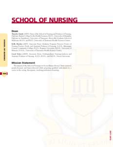 SCHOOL OF NURSING Dean SCHOOL OF NURSING  Timothy SmithDean of the School of Nursing and Professor of Nursing.