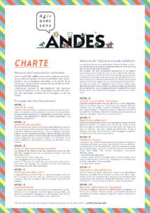 CHARTE Missions de l’association nationale Créé en avril 2000, ANDES est le réseau national des épiceries sociales et solidaires. Sa mission est de favoriser l’accessibilité à une alimentation diversifiée et d