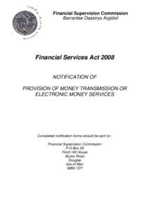 Financial Supervision Commission Barrantee Oaseirys Argidoil Financial Services Act 2008 NOTIFICATION OF PROVISION OF MONEY TRANSMISSION OR