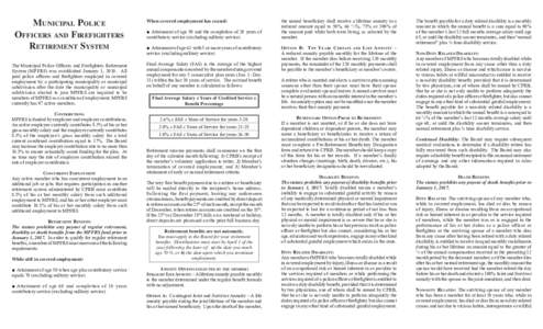 MUNICIPAL POLICE OFFICERS AND FIREFIGHTERS RETIREMENT SYSTEM The Municipal Police Officers and Firefighters Retirement System (MPFRS) was established January 1, 2010. All paid police officers and firefighters employed in