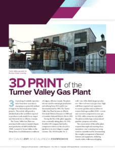 Turner Valley gas plant on the day of laser scanning. 3D Print of the  Turner Valley Gas Plant