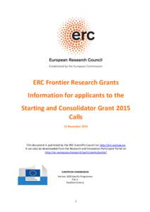 ERC Frontier Research Grants Information for applicants to the Starting and Consolidator Grant 2015 Calls 12 November 2014