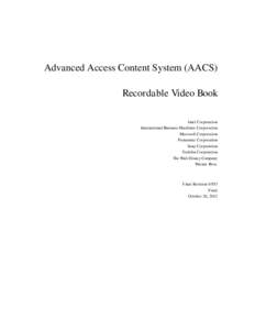 Advanced Access Content System (AACS) Recordable Video Book Intel Corporation International Business Machines Corporation Microsoft Corporation Panasonic Corporation
