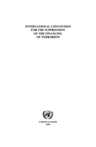 INTERNATIONAL CONVENTION FOR THE SUPPRESSION OF THE FINANCING OF TERRORISM  UNITED NATIONS