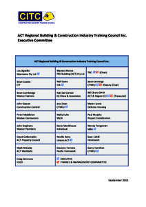    	
     ACT	
  Regional	
  Building	
  &	
  Construction	
  Industry	
  Training	
  Council	
  Inc.	
  	
   Executive	
  Committee	
  