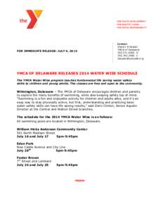 Contact:  FOR IMMEDIATE RELEASE: JULY 9, 2014 Sharon R Kaplan YMCA of Delaware