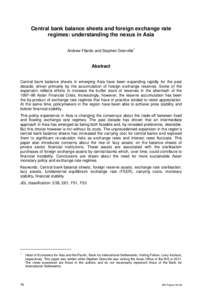 Central bank balance sheets and foreign exchange rate regimes: understanding the nexus in Asia Andrew Filardo and Stephen Grenville1 Abstract