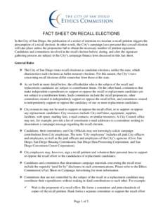 FACT SHEET ON RECALL ELECTIONS In the City of San Diego, the publication of a notice of intention to circulate a recall petition triggers the presumption of a recall election. In other words, the City’s campaign laws p