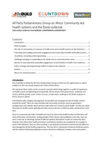 All Party Parliamentary Group on Africa: Community led health systems and the Ebola outbreak Joint written evidence from ReBUILD, COUNTDOWN and REACHOUT Contents Introduction .............................................