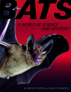 A WORLD OF SCIENCE AND MYSTERY M. BROCK FENTON AND NANCY SIMMONS  Bats
