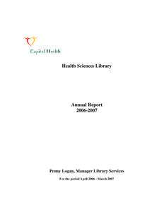 Health Sciences Library  Annual Report[removed]Penny Logan, Manager Library Services