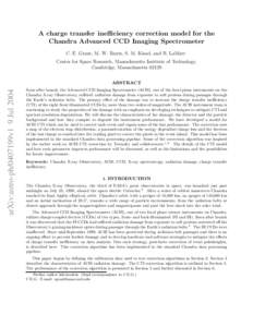 A charge transfer inefficiency correction model for the Chandra Advanced CCD Imaging Spectrometer C. E. Grant, M. W. Bautz, S. M. Kissel, and B. LaMarr Center for Space Research, Massachusetts Institute of Technology, Ca