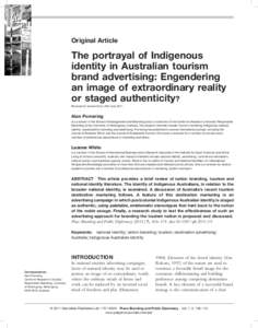 The portrayal of Indigenous identity in Australian tourism brand advertising: Engendering an image of extraordinary reality or staged authenticity&quest;