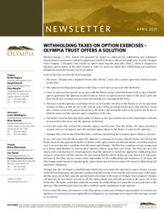NEWSLETTER  APRIL 2011 Withholding Taxes on Option Exercises – Olympia Trust Offers a Solution