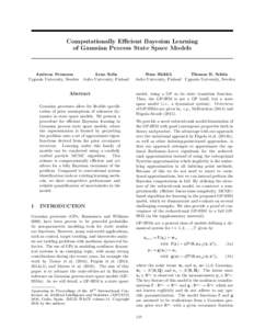 Computationally Efficient Bayesian Learning of Gaussian Process State Space Models Andreas Svensson Uppsala University, Sweden