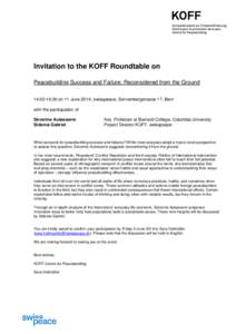 Invitation to the KOFF Roundtable on Peacebuilding Success and Failure: Reconsidered from the Ground 14:00-16:30 on 11 June 2014, swisspeace, Sonnenbergstrasse 17, Bern with the participation of Séverine Autesserre Sido