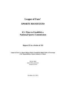 League of Fans’ SPORTS MANIFESTO It’s Time to Establish a National Sports Commission  Report IX in a Series of XII