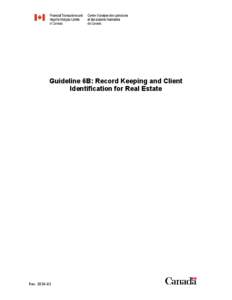 Guideline 6 : Record Keeping and Client Identification for Legal Counsel, Accountants and Real Estate Brokers or Sales Represe