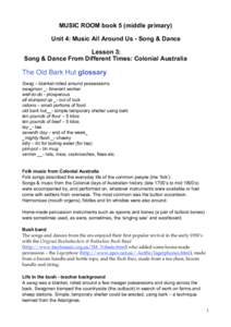 MUSIC ROOM book 5 (middle primary) Unit 4: Music All Around Us - Song & Dance Lesson 3: Song & Dance From Different Times: Colonial Australia  The Old Bark Hut glossary