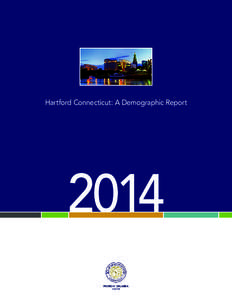 Demographics of the United States / Puerto Rico / Pedro Segarra / Greater Hartford / Hartford /  Wisconsin / Hartford /  Vermont / United States / Puerto Ricans in the United States / West Hartford /  Connecticut / Geography of the United States / Hartford /  Connecticut / Connecticut