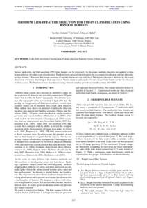 In: Bretar F, Pierrot-Deseilligny M, Vosselman G (Eds) Laser scanning 2009, IAPRS, Vol. XXXVIII, Part 3/W8 – Paris, France, September 1-2, 2009 Contents Keyword index Author index  AIRBORNE LIDAR FEATURE SELECTION FOR 