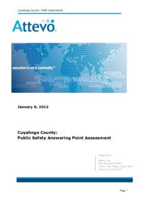 Cuyahoga County: PSAP Assessment  January 6, 2012 Cuyahoga County: Public Safety Answering Point Assessment