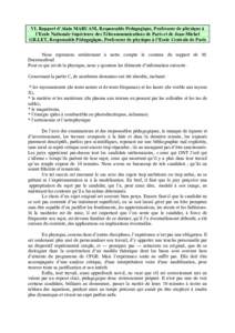 VI. Rapport d’Alain MARUANI, Responsable Pédagogique, Professeur de physique à l’Ecole Nationale Supérieure des Télécommunications de Paris et de Jean-Michel GILLET, Responsable Pédagogique, Professeur de physi