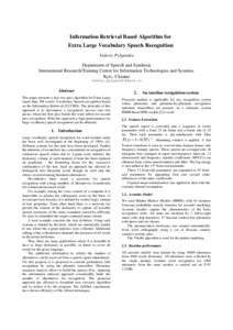 Information Retrieval Based Algorithm for Extra Large Vocabulary Speech Recognition Valeriy Pylypenko Department of Speech and Synthesis International Research/Training Center for Information Technologies and Systems, Ky