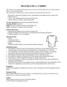 TRAVELS OF A T-SHIRT This activity is an example of those found on the website of the Penn State University School of Forest Science: sfr.psu.edu/youth/sftrc The original may be found at sfr.psu.edu/youth/sftrc/lesson-pl