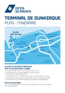 terminal de Dunkerque Plan - itineraire terminal DFDS Seaways  centre ville de