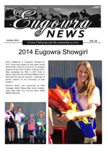 October[removed]Eugowra Showgirl Emily LeMesurier is Eugowra’s Showgirl for[removed]Emily was sashed by last years winner Heidi Welsh. Emily will now go on to represent