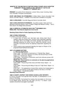 MINUTES OF THE MEETING OF REPTON PARISH COUNCIL HELD IN REPTON COMMUNITY ROOM, FISHER CLOSE, REPTON AT 7.30 P.M. ON MONDAY 13TH JANUARY 2014 PRESENT: Councillors Shortt (Chairman), Jerram, Perks, Lloyd, Cumming, Steel, C