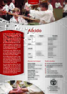 ARTS MARTIAUX  L’aïkido est une méthode d’éducation issue d’un art martial japonais, fondée par Morihei Ueshiba au cours du XXe siècle. Basé sur des arts-martiaux anciens, l’aïkido est à l’intersection 
