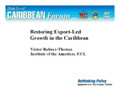 High Level Forum: Rethinking Policy to Address Low Growth and High Debt in the Caribbean; Port of Spain, Trinidad and Tobago; September 4, 2012