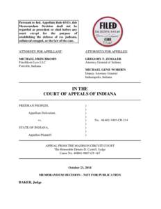 Pursuant to Ind. Appellate Rule 65(D), this Memorandum Decision shall not be regarded as precedent or cited before any court except for the purpose of establishing the defense of res judicata, collateral estoppel, or the