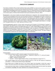 EXECUTIVE SUMMARY  The mission of NOAA’s Ofﬁce of National Marine Sanctuaries (ONMS) is to serve as the trustee for a system of marine protected areas, to conserve, protect and enhance biodiversity. To assist in acco