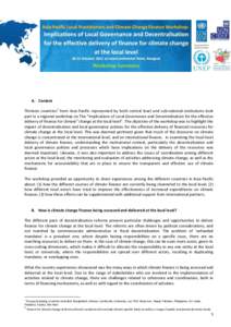 A. Context Thirteen countries1 from Asia-Pacific represented by both central level and sub-national institutions took part in a regional workshop on The “Implications of Local Governance and Decentralisation for the ef