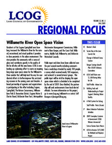 VOLUME 32, NO. 3 FALL 2009 rEGIonaL foCUS Willamette river open Space vision Residents of the Eugene-Springfield area have