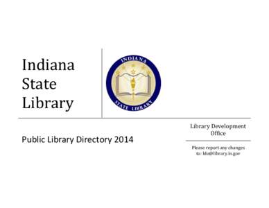 Indiana State Library Public Library Directory[removed]Library Development