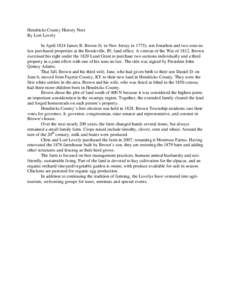 Hendricks County History Note By Lori Lovely In April 1824 James B. Brown (b. in New Jersey in 1775), son Jonathon and two sons-inlaw purchased properties at the Brookville, IN, land office. A veteran of the War of 1812,