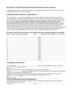 PETITION IN SUPPORT OF PARTICIPATORY BUDGETING FOR CORNING I hereby support the adoption of the following participatory budgeting amendment to the City Charter, to be approved by a vote of the City Council or a citywide 