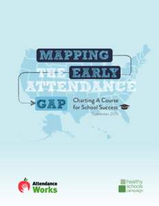 MAPPING THE EARLY ATTENDANCE GAP