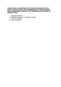 DPSA010/2014: APPOINTMENT OF A SERVICE PROVIDER FOR THE SUPPLY, INSTALLATION, AND COMMISSIONING OF AN INTEGRATED QUEUE MANAGEMENT SYSTEM AT THE THUSONG SERVICE CENTRE AT MAPONYA MALL. 1. 2.