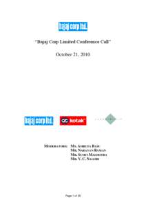 “Bajaj Corp Limited Conference Call” October 21, 2010 MODERATORS: MS. AMRUTA BASU MR. NARAYAN RAMAN MR. SUMIT MALHOTRA