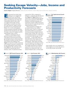 Seeking Escape Velocity—Jobs, Income and Productivity Forecasts Carol O. Rogers: Deputy Director, Indiana Business Research Center, Kelley School of Business, Indiana University E