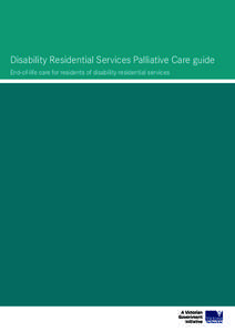 Disability Residential Services Palliative Care guide End-of-life care for residents of disability residential services Disability Residential Services Palliative Care guide End-of-life care for residents of disability