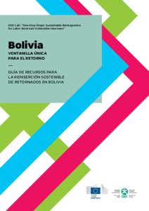 OSS-LAC: “One Stop Shops: Sustainable Reintegration for Latin–American Vulnerable returnees” Bolivia  VENTANILLA ÚNICA