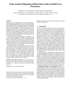 Push-Assisted Migration of Real-Time Tasks in Multi-Core Processors Abhik Sarkar1, Frank Mueller1 , Harini Ramaprasad2, Sibin Mohan3 1  North Carolina State University,2 Southern Illinois University,3 University of Illin