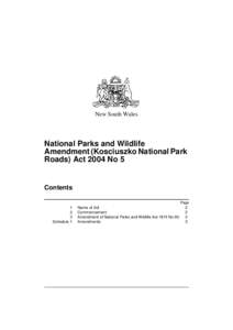New South Wales  National Parks and Wildlife Amendment (Kosciuszko National Park Roads) Act 2004 No 5